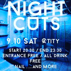 ９月１０日土曜日はTITY NIGHT CUTS！！