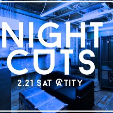 今週土曜日はNIGHT CUTS☆！！